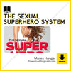 download, downloadbusinesscourse, drive, fast, free, google, mega, rapidgator, The Sexual SuperHero System – Moses Hungar, torrent