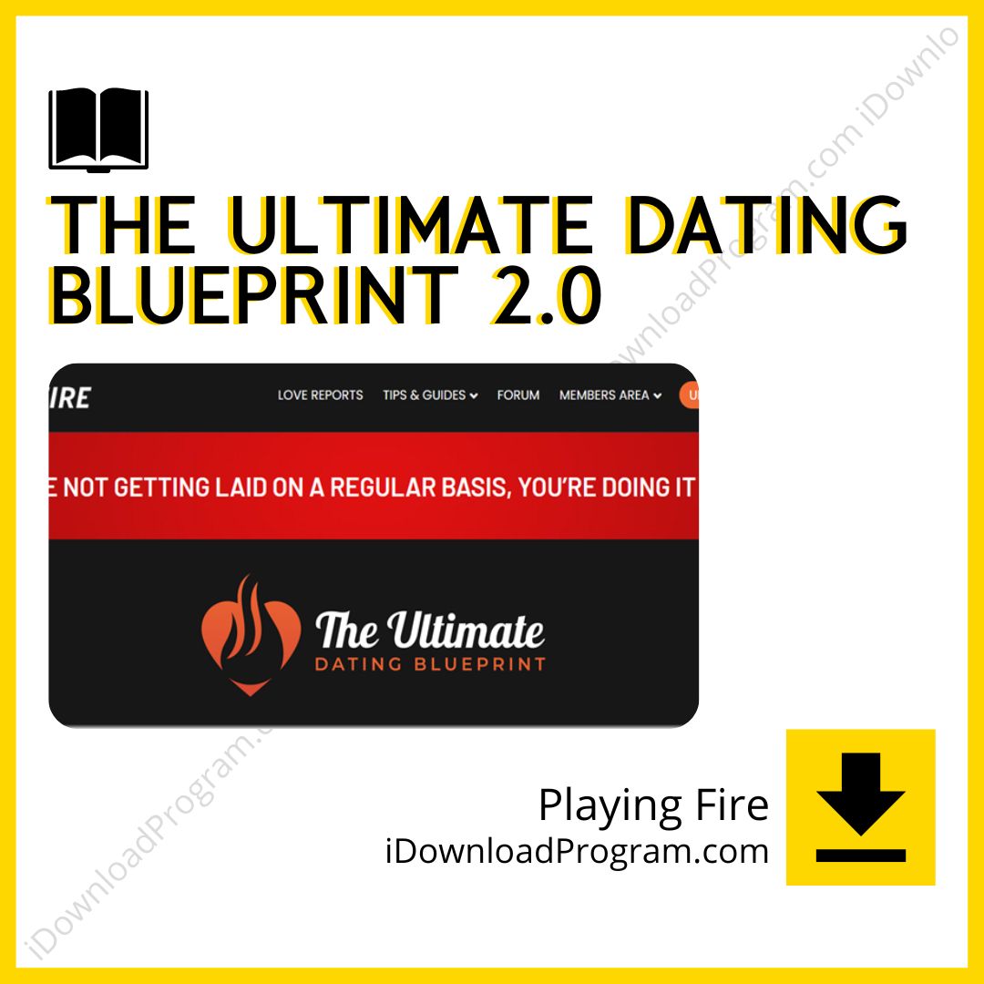 download, downloadbusinesscourse, drive, fast, free, google, mega, rapidgator, The Ultimate Dating Blueprint 2.0 – Playing Fire, torrent