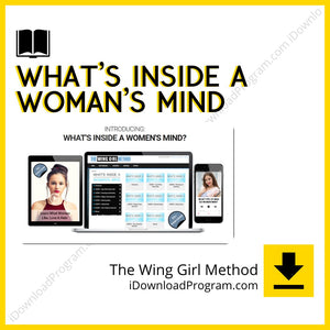 download, downloadbusinesscourse, drive, fast, free, google, mega, rapidgator, The Wing Girl Method – What’s Inside A Woman’s Mind, torrent