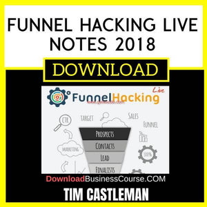Tim Castleman Funnel Hacking Live Notes 2018 FREE DOWNLOAD
