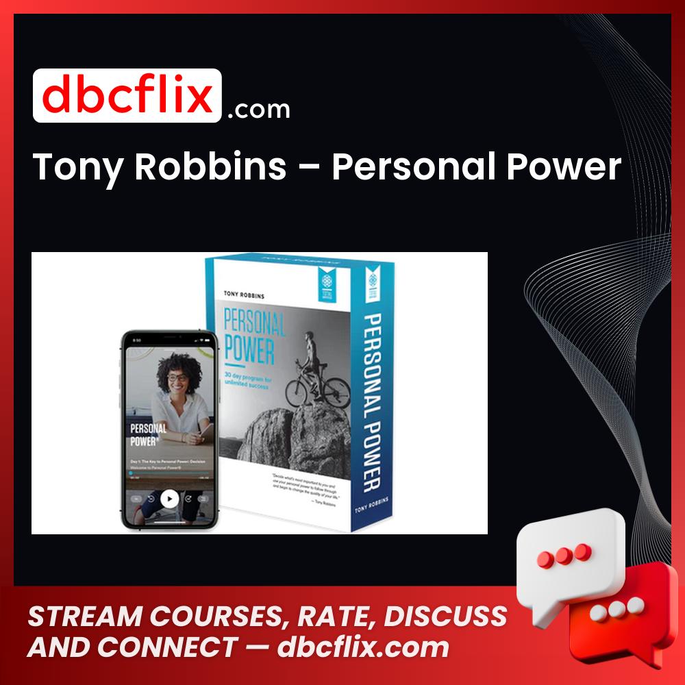 Tony Robbins – Personal Power free downoad, dbcflix, dbcflix.com, storedbc.com, downloadbusinesscourse, mega, google drive