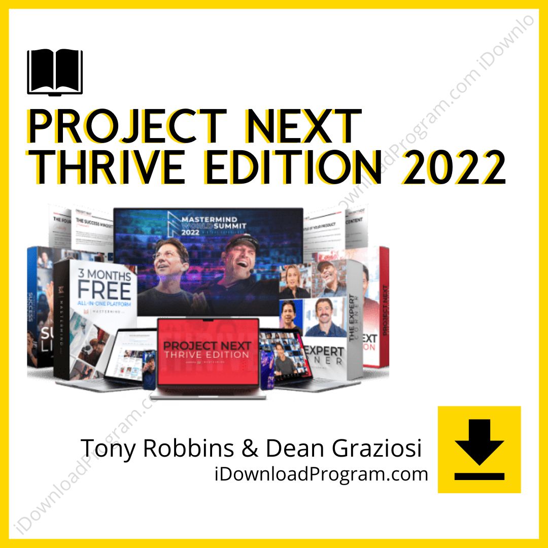 download, downloadbusinesscourse, drive, fast, free, google, mega, rapidgator, Tony Robbins & Dean Graziosi – Project Next Thrive Edition 2022 (Group Buy), torrent