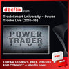 Tradesmart University Power Trader Live 2015-16 FREE DOWNLOAD