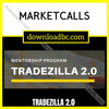0 – MarketCalls, download, downloadbusinesscourse, free, google drive, mega, rapidgator, Tradezilla 2