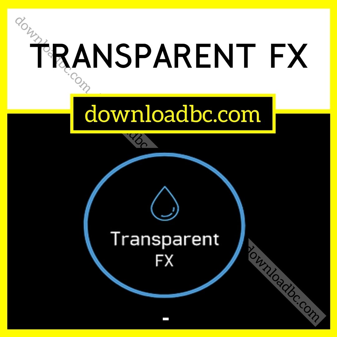 download, downloadbusinesscourse, free, google drive, mega, rapidgator, Transparent Fx