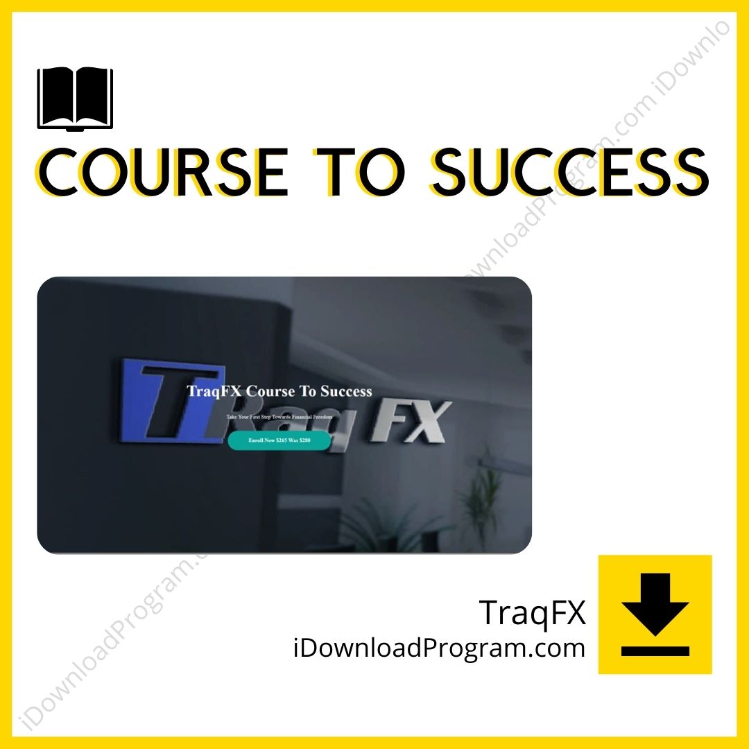 download, downloadbusinesscourse, drive, fast, free, google, mega, rapidgator, torrent, TraqFX – Course To Success