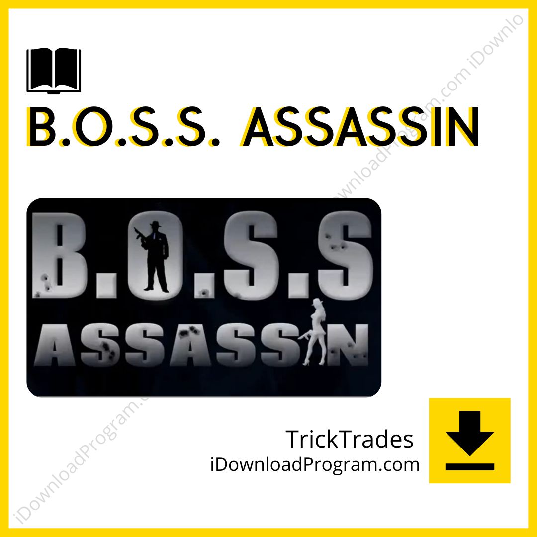 download, downloadbusinesscourse, drive, fast, free, google, mega, rapidgator, torrent, TrickTrades – B.O.S.S. Assassin