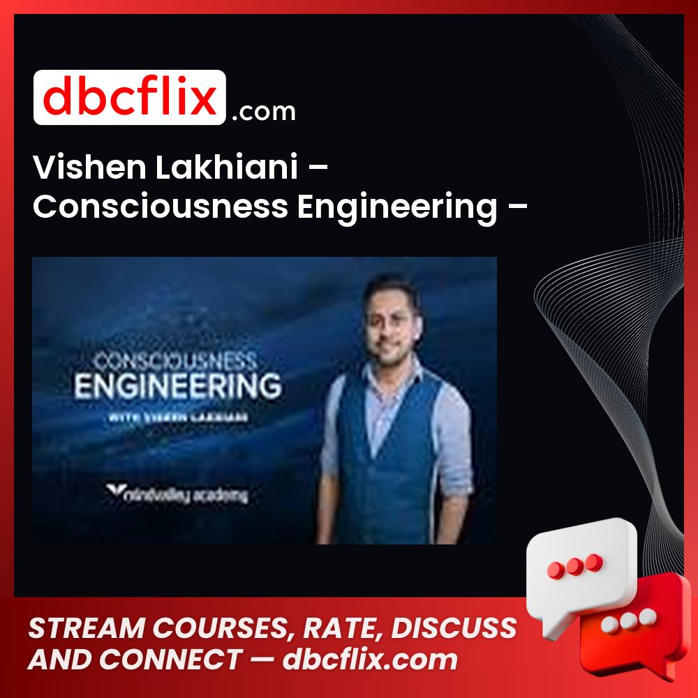 #vishen #lakhiani #consciousness #engineering #mindvalley download #free #mega #googledrivevishen, consciousness, engineering, free, google drive, Lakhiani, mega, mindvalley download