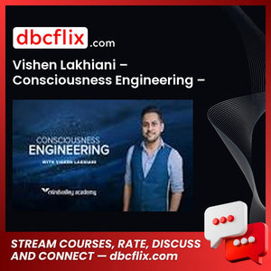 #vishen #lakhiani #consciousness #engineering #mindvalley download #free #mega #googledrivevishen, consciousness, engineering, free, google drive, Lakhiani, mega, mindvalley download