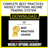 Weekly Options Academy Complete Best Practices Weekly Options Income Trading System FREE DOWNLOAD