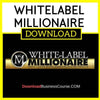 Whitelabel Millionaire FREE DOWNLOAD