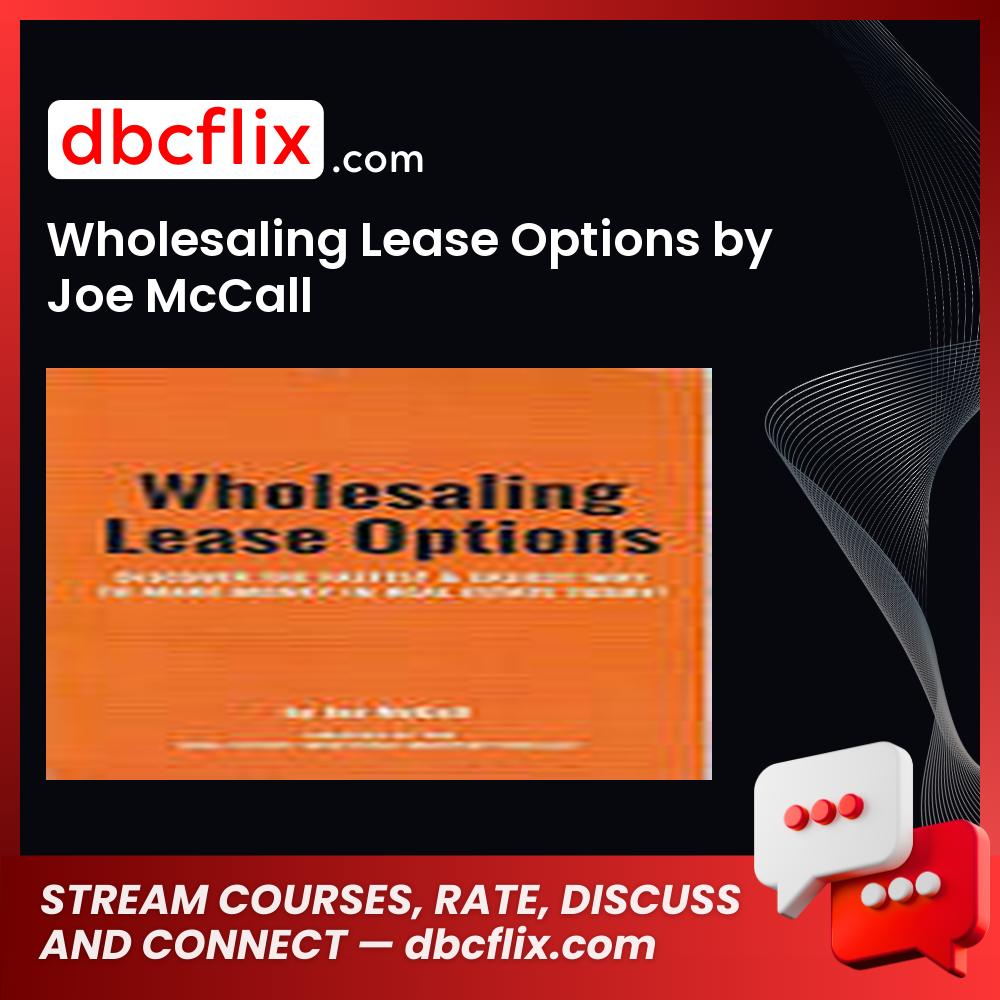 download, downloadbusinesscourse, drive, fast, free, google, mega, rapidgator, torrent, Wholesaling Lease Options by Joe McCall