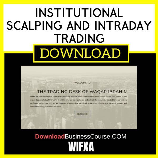 Wifxa Institutional Scalping And Intraday Trading FREE DOWNLOAD