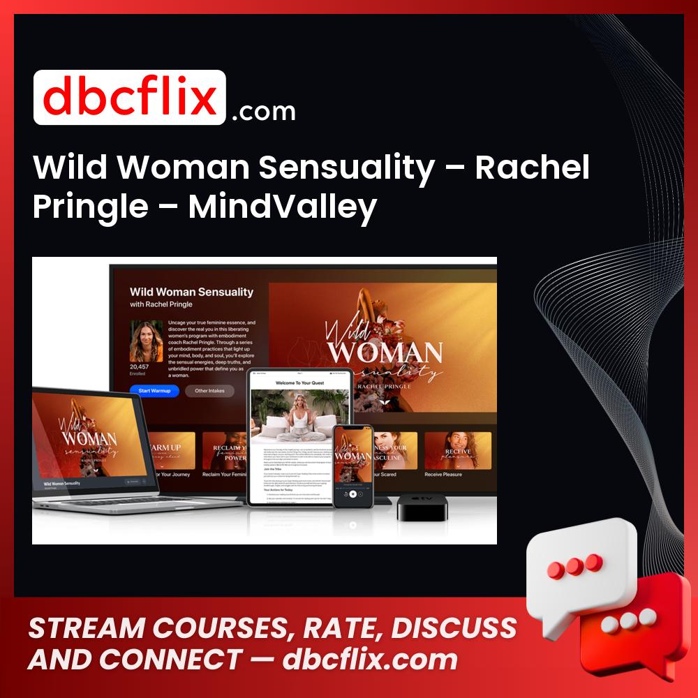 download, downloadbusinesscourse, drive, fast, free, google, mega, rapidgator, torrent, Wild Woman Sensuality – Rachel Pringle – MindValley