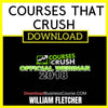 William Fletcher Courses That Crush FREE DOWNLOAD