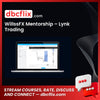 download, downloadbusinesscourse, drive, fast, free, google, mega, rapidgator, torrent, WillssFX Mentorship – Lynk Trading