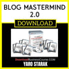 Yaro Starak Blog Mastermind 2.0 FREE DOWNLOAD