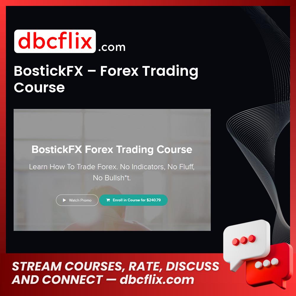 Bostickfx Forex Trading Course FREE DOWNLOAD