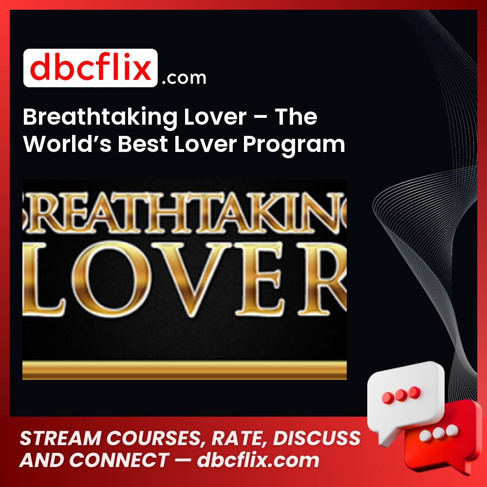 #breathtaking #lover #the #world's #best #lover #program download #free #mega #googledrivebreathtaking, BEST, free, google drive, Lover, mega, program download, The, world's