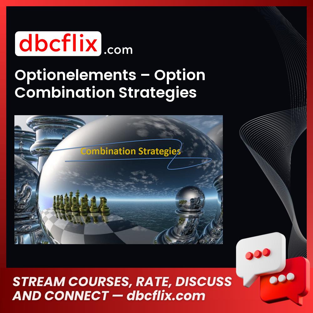 Optionelements Option Combination Strategies Recorded Course FREE DOWNLOAD