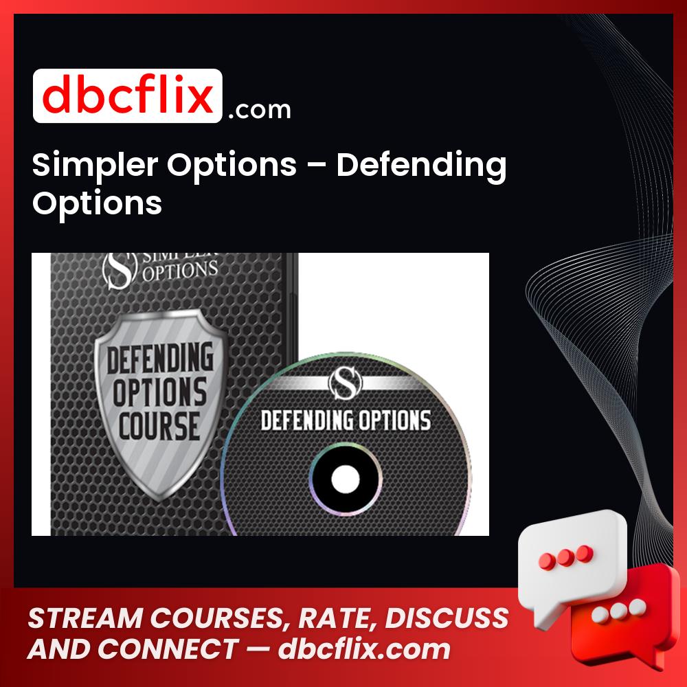 Simpler Options – Defending Options free downoad, dbcflix, dbcflix.com, storedbc.com, downloadbusinesscourse, mega, google drive