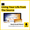 #living #your #life #from #the #source #neale #donald #walsch download #free #mega #googledriveliving, Donald, free, From, google drive, Life, mega, neale, source, The, walsch download, Your