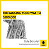 000, download, downloadbusinesscourse, drive, fast, free, google, mega, rapidgator, torrent Cole Schafer – Freelancing your way to $100