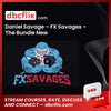 Daniel Savage – FX Savages – The Bundle New free downoad, dbcflix, dbcflix.com, storedbc.com, downloadbusinesscourse, mega, google drive