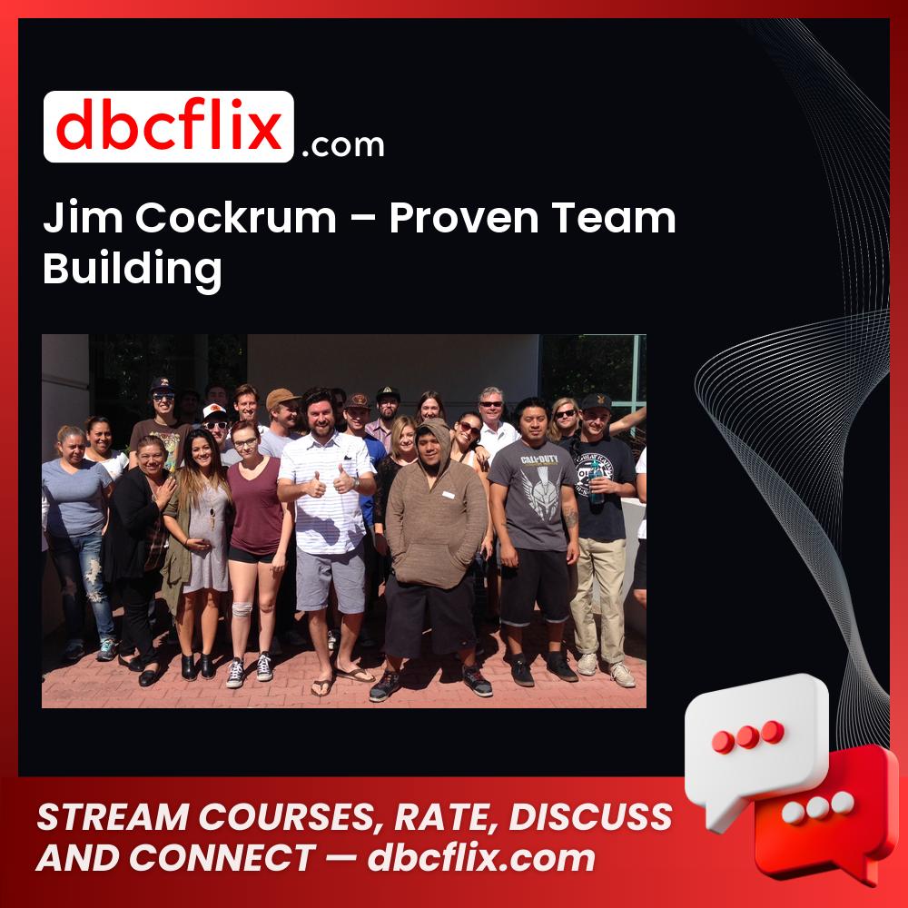 Jim Cockrum Proven Team Building FREE DOWNLOAD