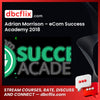 Adrian Morrison Ecom Success Academy 2018 FREE DOWNLOAD