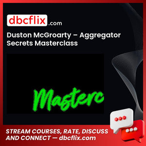 download, downloadbusinesscourse, drive, Duston McGroarty – Aggregator Secrets Masterclass, fast, free, google, mega, rapidgator, torrent