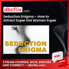 #seduction #enigma: #how #to #attract #super #hot #women, #super #easy download #free #mega #googledriveseduction, Attract, easy download, enigma:, free, google drive, Hot, How, mega, Super, to, Women