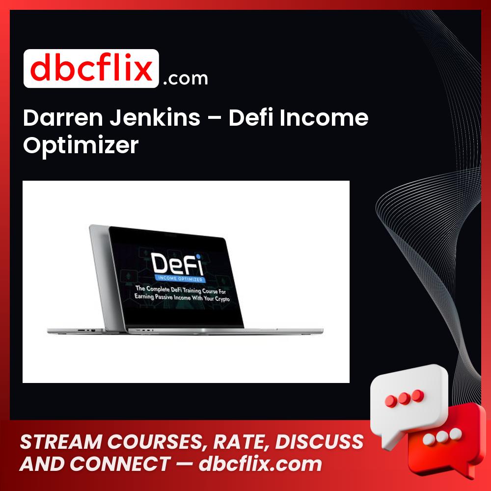 Darren Jenkins – Defi Income Optimizer free downoad, dbcflix, dbcflix.com, storedbc.com, downloadbusinesscourse, mega, google drive