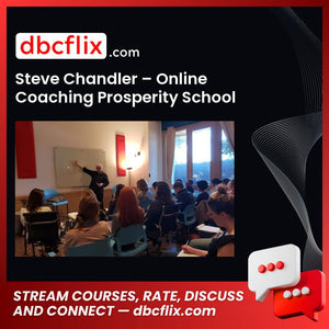 download, downloadbusinesscourse, drive, fast, free, google, mega, rapidgator, Steve Chandler – Online Coaching Prosperity School, torrent