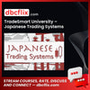 Tradesmart University Japanese Trading Systems 2014 FREE DOWNLOAD