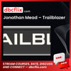 Jonathan Mead Trailblazer FREE DOWNLOAD