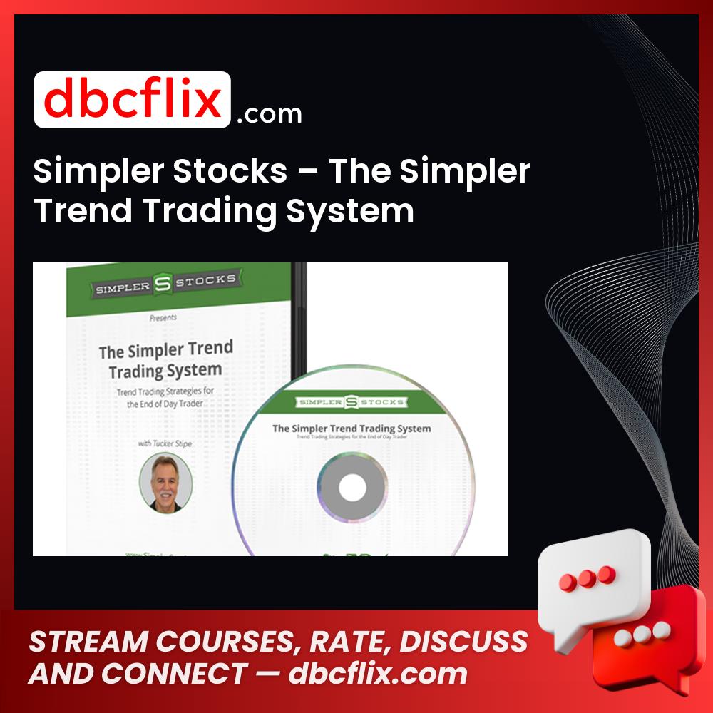 Simpler Stocks – The Simpler Trend Trading System free downoad, dbcflix, dbcflix.com, storedbc.com, downloadbusinesscourse, mega, google drive