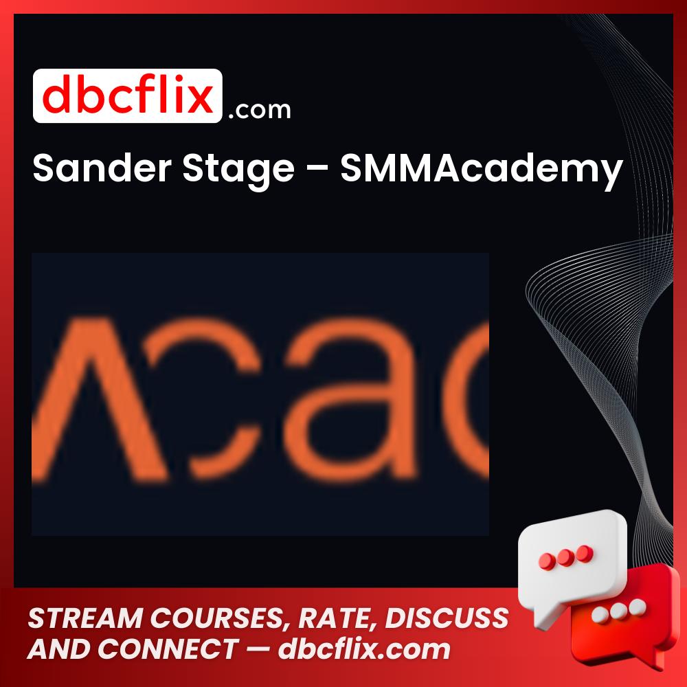 download, downloadbusinesscourse, drive, fast, free, google, mega, rapidgator, Sander Stage – SMMAcademy, torrent